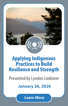 Applying Indigenous Practices to Build Resilience and Strength in Children and Adolescents