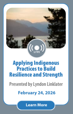 Applying Indigenous Practices to Build Resilience and Strength in Children and Adolescents
