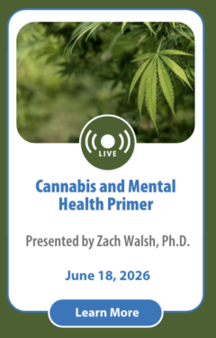 Cannabis and Mental Health Primer: Understanding Use, Risks, and Therapeutic Potential for Health Professionals and Educators