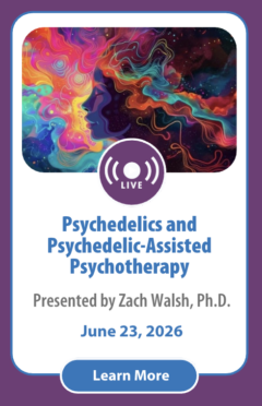 Psychedelics and Psychedelic-Assisted Psychotherapy: Understanding the Science, Safety, and Therapeutic Potential