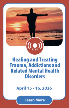 The Healing and Treating Trauma, Addictions and Related Mental Health Disorders Conference