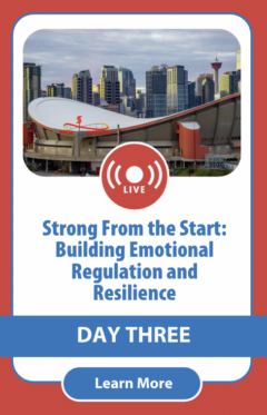 Strong From the Start: Building Emotional Regulation and Resilience in Early Learners