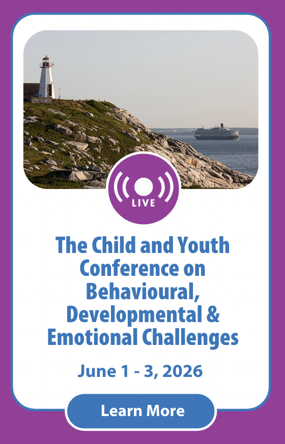 The Child and Youth Conference on Behavioural, Developmental & Emotional Challenges