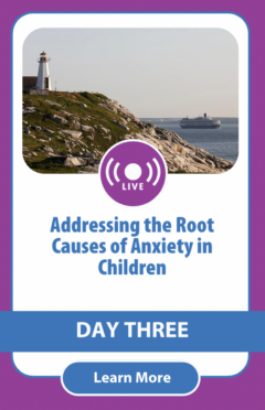 Addressing the Root Causes of Anxiety in Children