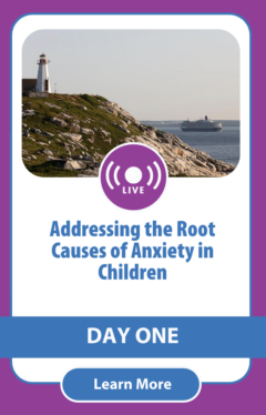 Addressing the Root Causes of Anxiety in Children