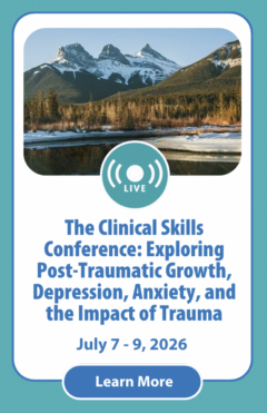 The Clinical Skills Conference: Exploring Post-Traumatic Growth, Depression, Anxiety, and the Impact of Trauma