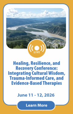 Healing, Resilience, and Recovery Conference: Integrating Cultural Wisdom, Trauma-Informed Care, and Evidence-Based Therapies