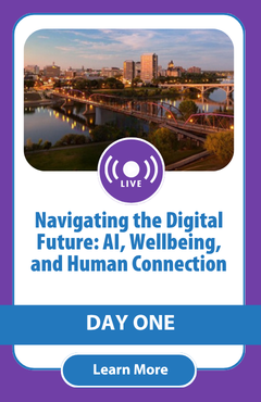 Navigating the Digital Future: AI, Wellbeing, and Human Connection